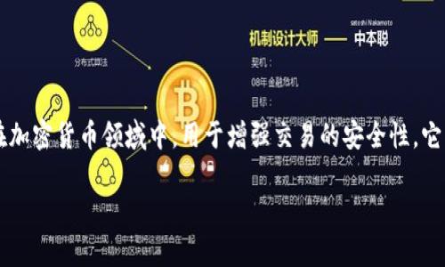 多重签名地址的英文是“Multisignature Address”。这种类型的地址在加密货币领域中，用于增强交易的安全性。它要求多个私钥的签名才能进行交易，从而降低了单点故障和盗窃的风险。

如果你需要关于这个主题更详细的信息或具体的介绍内容，请告知我。